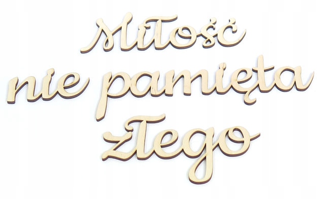 

Dekor Napis Ozdoba Miłość nie pamięta złego WD81