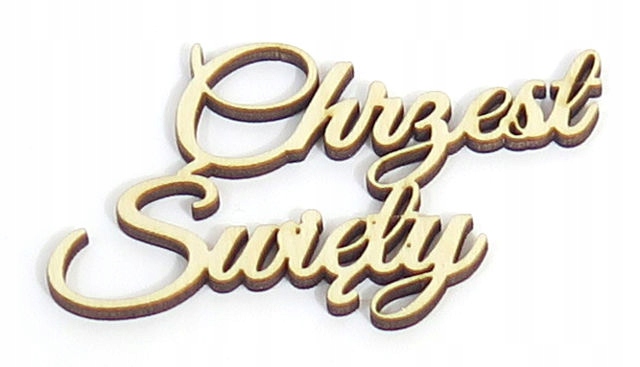 DEKOR OZDOBA NAPIS Chrzest Święty 80x51mm KU3 Kolor dominujący inny kolor