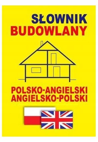 Słownik Budowlany Polsko Angielski 7208069961 Oficjalne