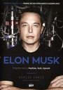 Elon Musk Biografia twórcy PayPala Tesli SpaceX Ashlee Vance
