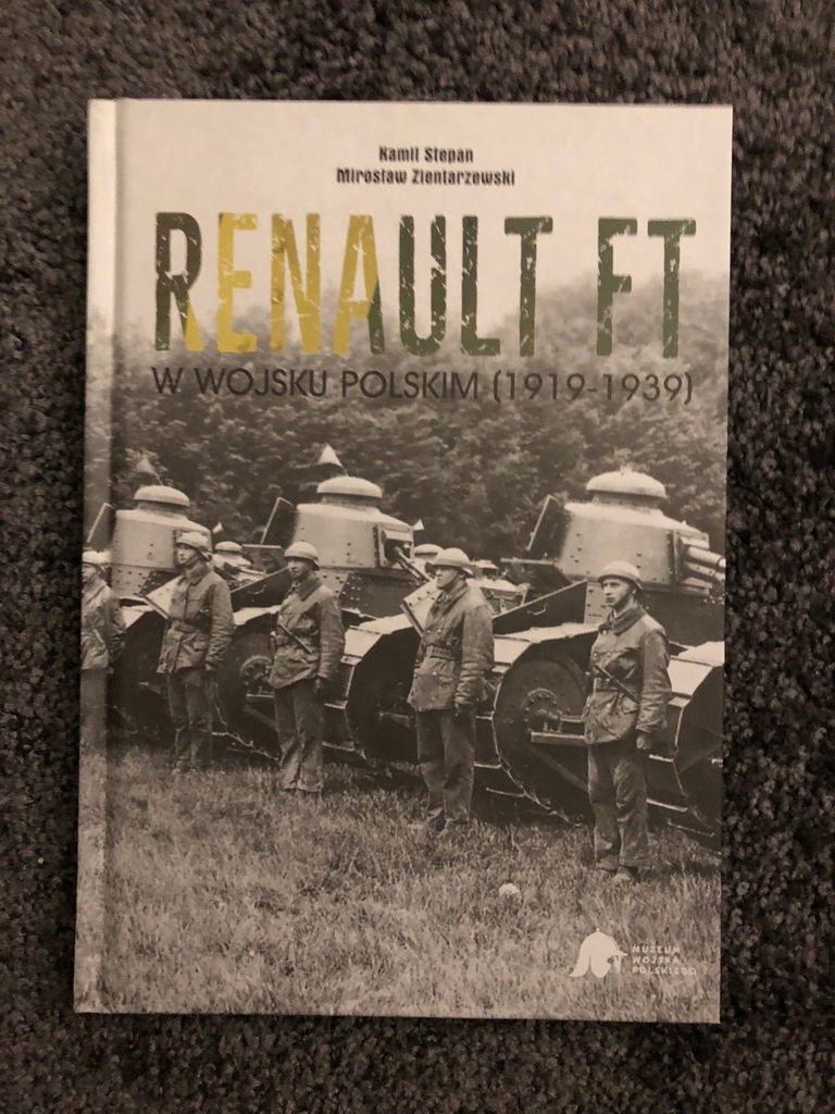 RENAULT FT W WOJSKU POLSKIM 1919-1939