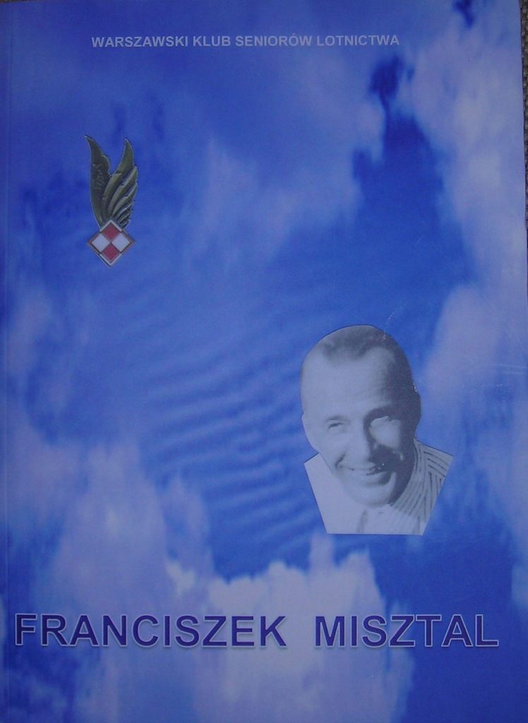 Franciszek Misztal konstruktor PZL biografia