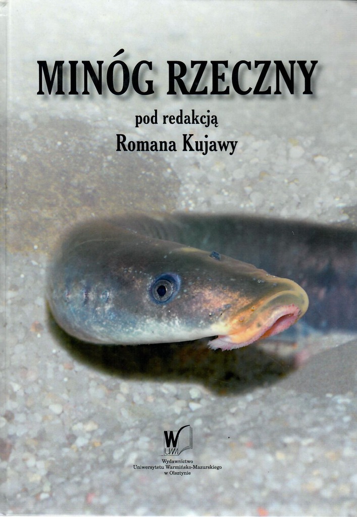 red. Roman Kujawa Minóg rzeczny