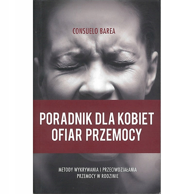 Poradnik dla kobiet, ofiar przemocy, Barea Consuel