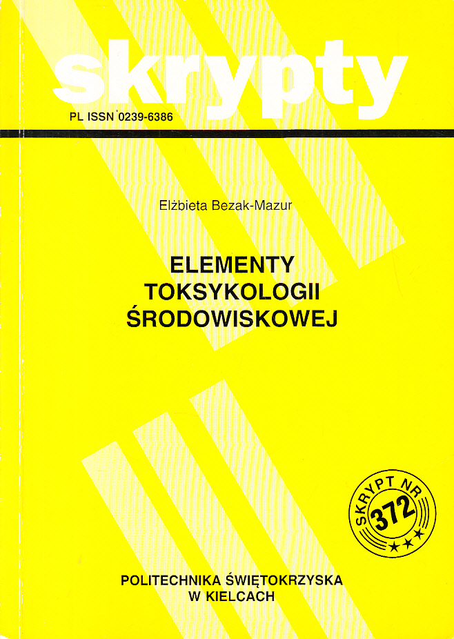 ELEMENTY TOKSYKOLOGII ŚRODOWISKOWEJ * BEZAK-MAZUR