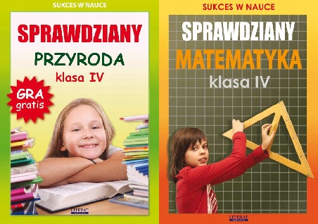 Zestaw klasa 4: SPRAWDZIANY PRZYRODA + MATEMATYKA