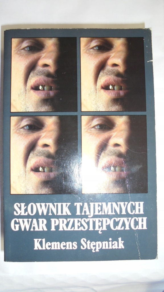 Słownik tajemnych gwar przestępczych Stępniak