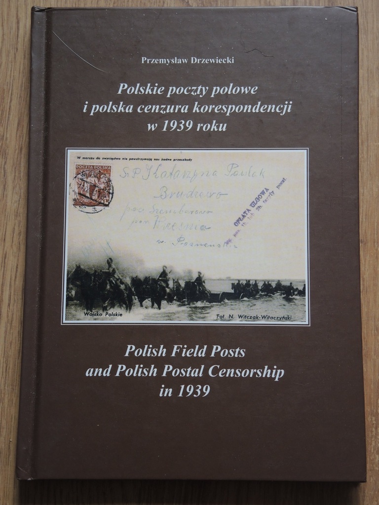 POLSKIE POCZTY POLOWE I POLSKA CENZURA W 1939 ROKU