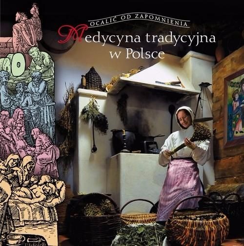 Barbara Ogrodowska  - Medycyna tradycyjna w Polsce