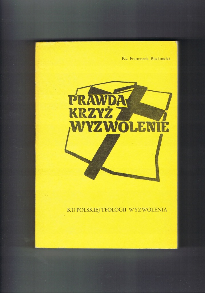 Franciszek Blachnicki Prawda krzyż wyzwolenie tani