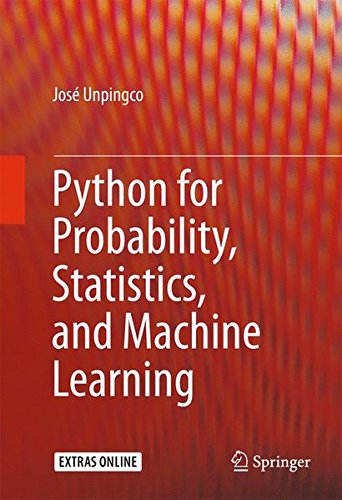 Jose Unpingco Python for Probability Statistics an