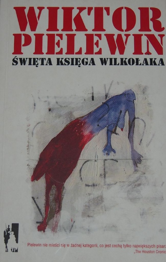Wiktor Pielewin - ŚWIĘTA KSIĘGA WILKOŁAKA.