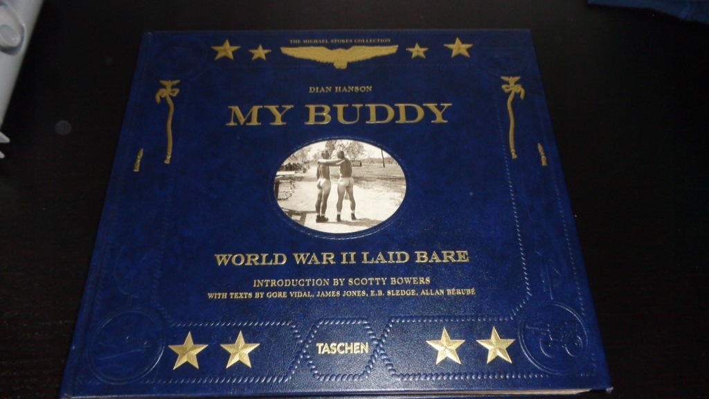 My Buddy. World War II Laid Bare by Dian Hanson RA