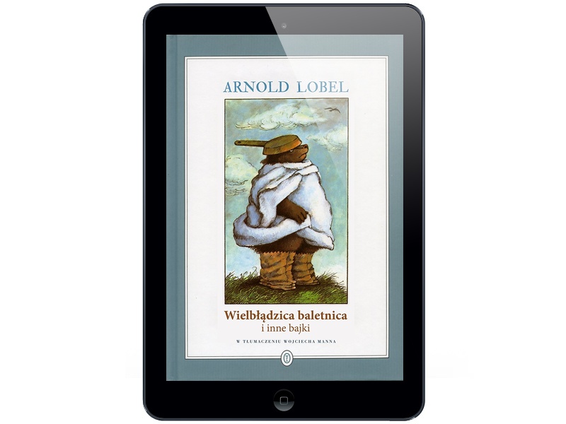 Wielbłądzica baletnica i... Arnold Lobel
