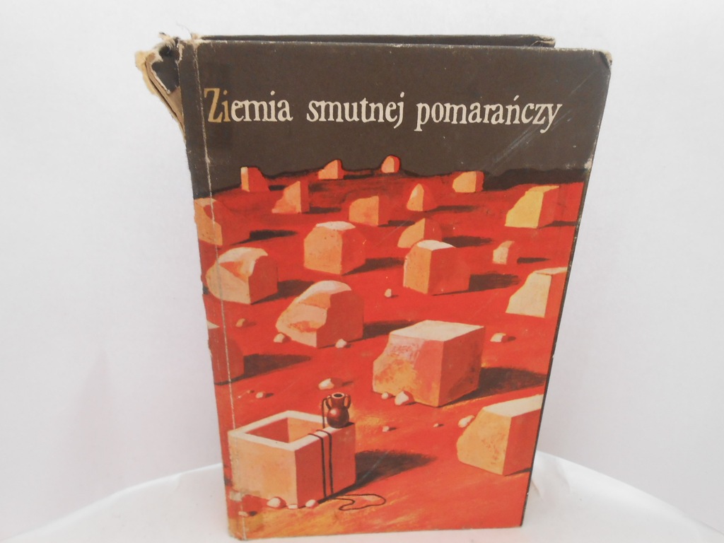 Ziemia smutnej pomarańczy Współczesne opowiadania