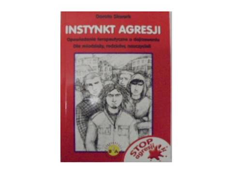 Instynkt agresji - D. Skwark 2007