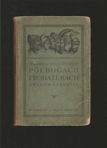 Mitologia grecka pólbogowie herosi Popławski Hay