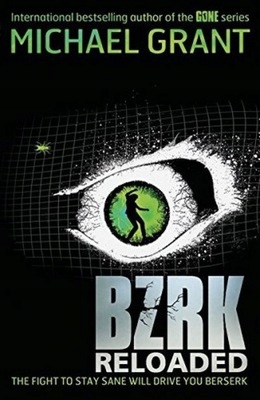 BZRK: RELOADED MICHAEL GRANT