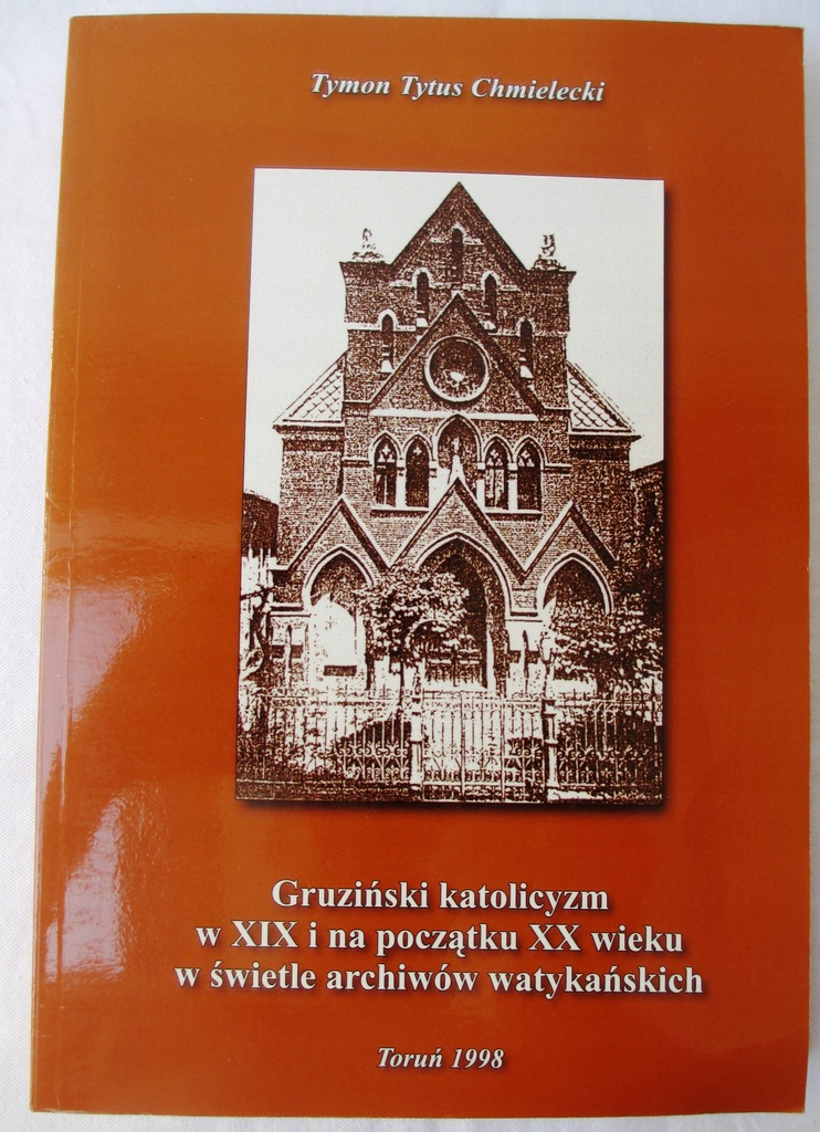 Gruziński katolicyzm w XIX w. Tymon Chmielecki