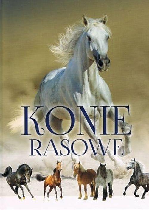 KONIE RASOWE ALBUM piękne fotografie koni ZDJĘCIA