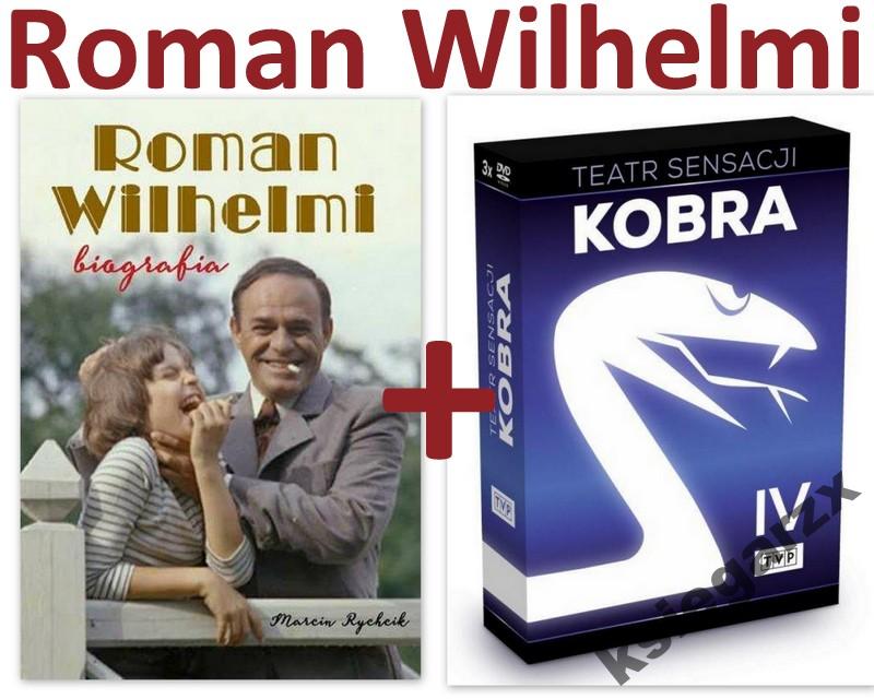 Roman Wilhelmi Biografia + Teatr Sensacji Kobra IV