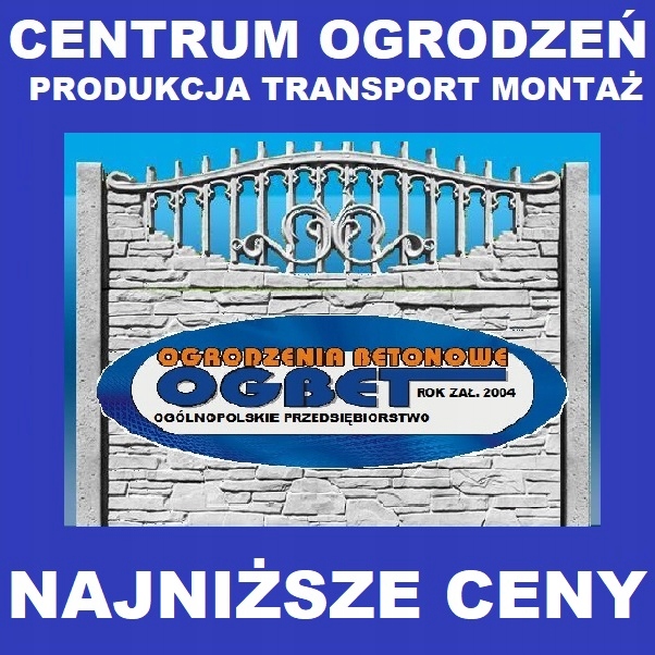 OGRODZENIA BETONOWE MONTAŻ OGRODZEŃ NAJNIŻSZE CENY