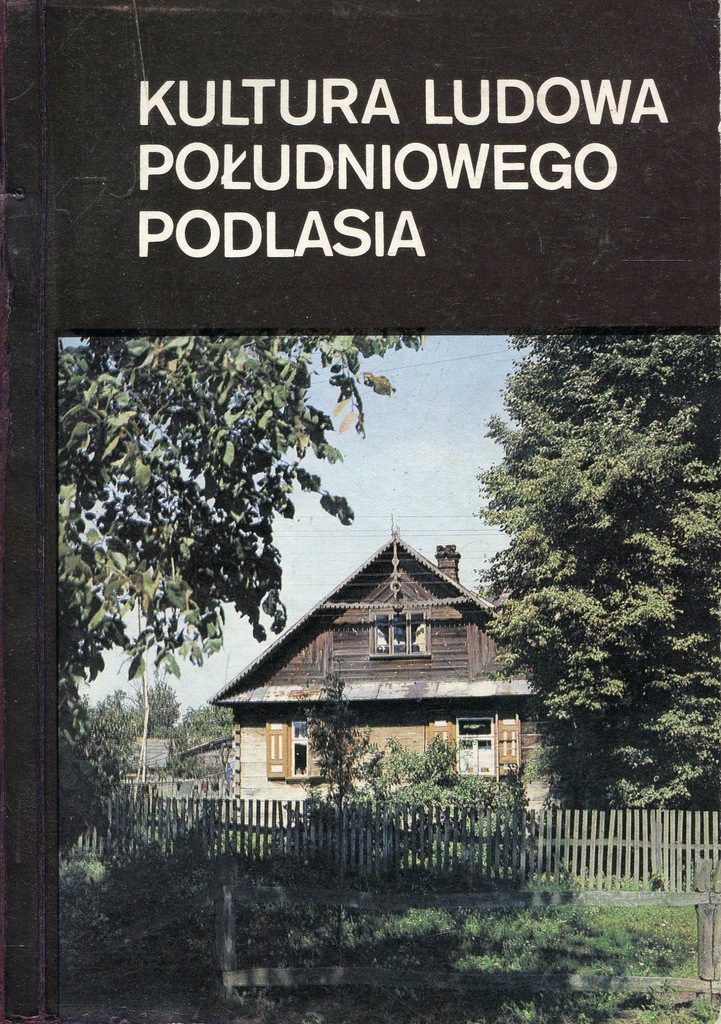 Kultura ludowa południowego Podlasia - Mironiuk,..
