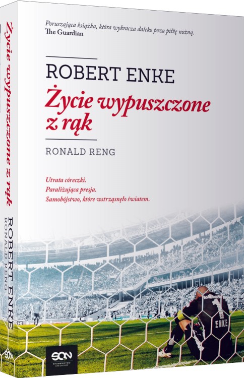 Robert Enke. Życie wypuszczone z rąk