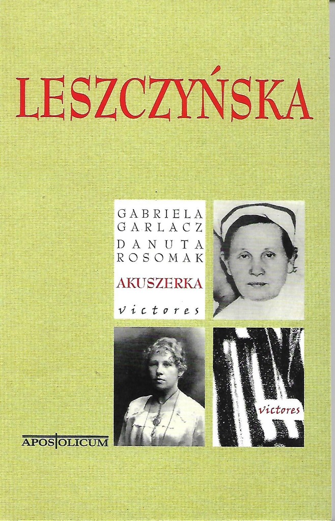Garlacz Rosomak - AKUSZERKA Stanisława Leszczyńska