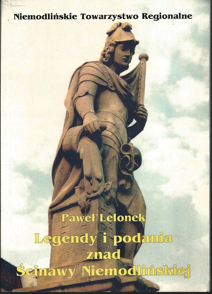 LEGENDY I PODANIA ZNAD ŚCINAWY NIEMODLIN. Lelonek