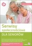 Serwisy społecznościowe dla seniorów /Michał Makar