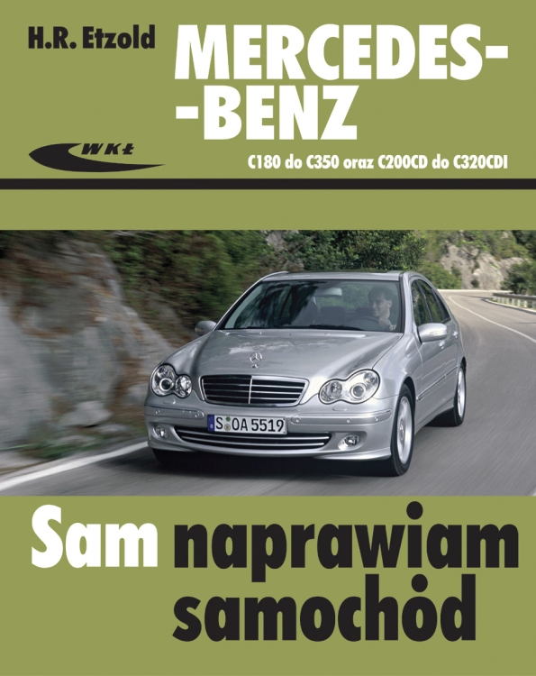 Mercedes C W203 20002007 instrukcja Sam naprawiam