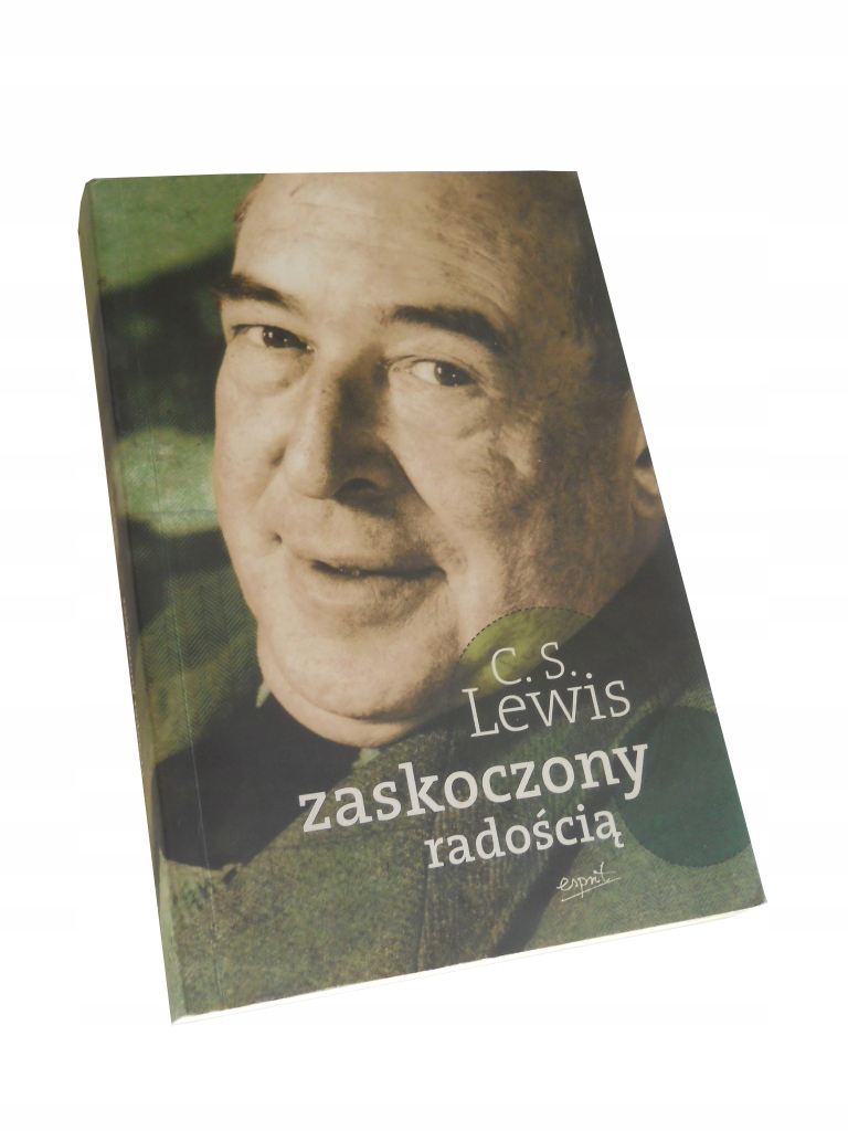 C.S.Lewis ZASKOCZONY RADOŚCIĄ