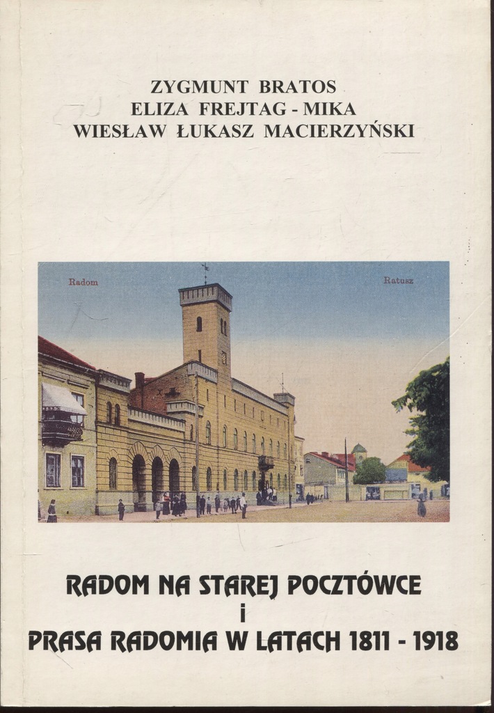 Radom na starej pocztówce i prasa 1811-1918