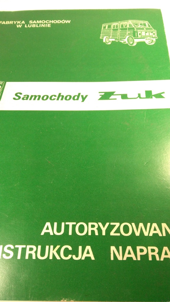 SAMOCHODY ŻUK AUTORYZOWANA INSTRUKCJA NAPRAW