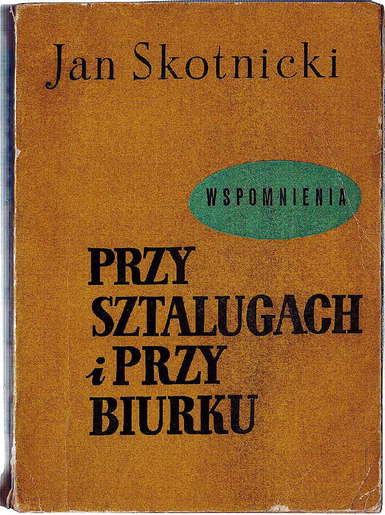 Jan Skotnicki - Przy sztalugach i przy biurku