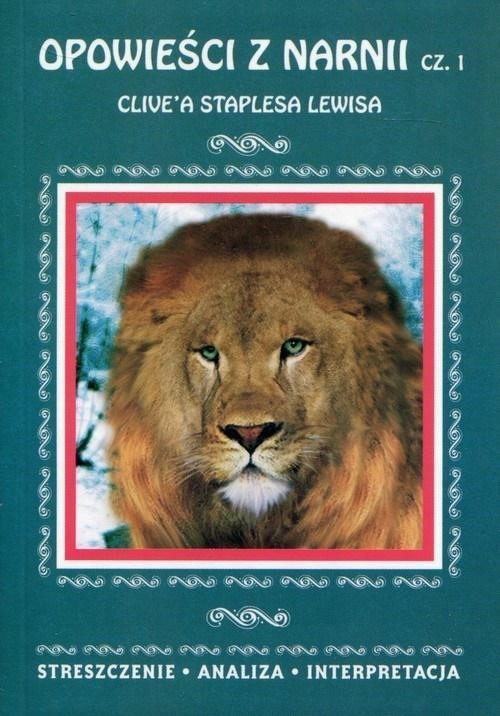 Streszczenie Lektury Opowieści Z Narnii Cz 1 STRESZCZENIA - OPOWIEŚCI Z NARNII CZ.1 W.2018 - 7745310243 - oficjalne