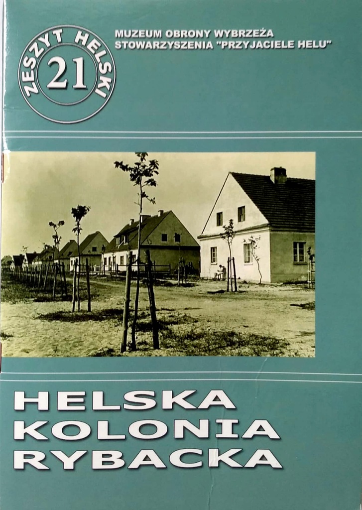 Mirosław Kuklik, Helska kolonia rybacka