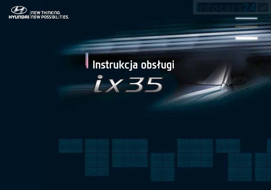 Hyundai ix35 2009 2014 Nowa Instrukcja Obsługi