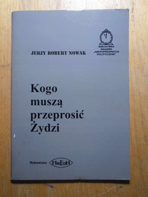 KOGO MUSZĄ PRZEPROSIĆ ŻYDZI Jerzy Robert Nowak