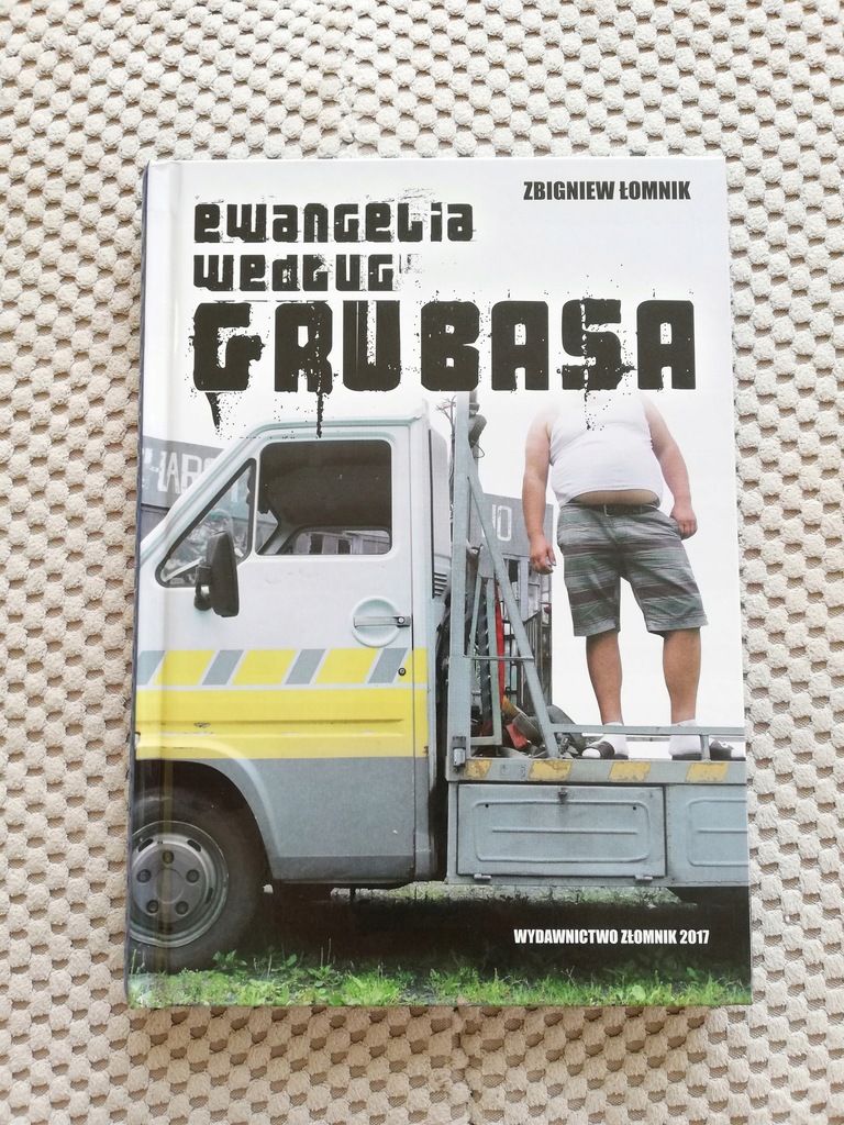 Ewangelia według Grubasa Złomnik Z. Łomnik