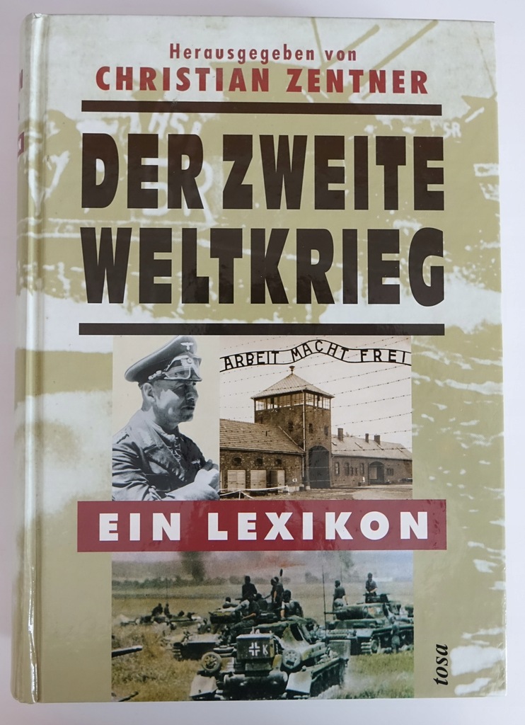 DER ZWEITE WELTKREIG EIN LEXIKON CHRISTIAN ZENTNER