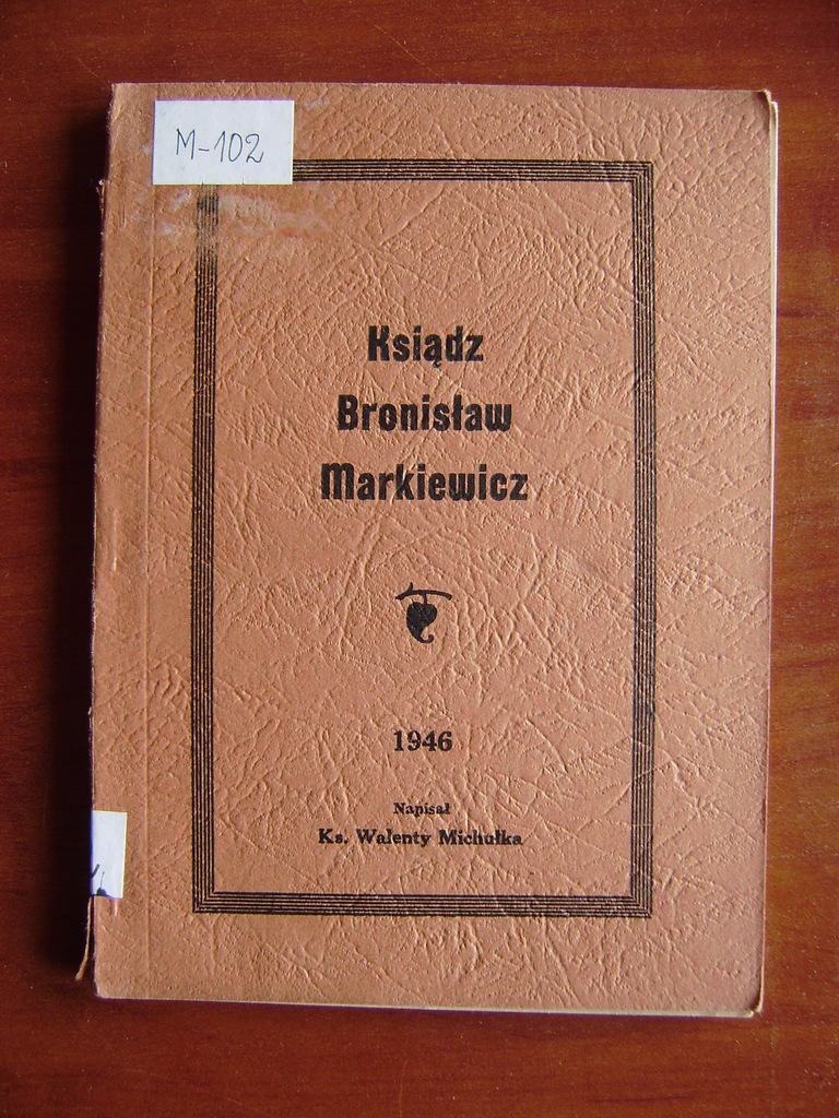 Ks. Michułka, Ksiądz Bronisław Markiewicz 1946