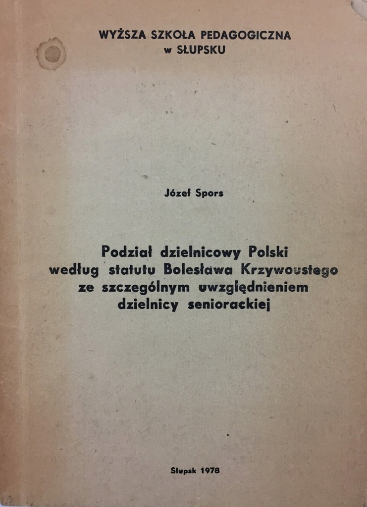 Podział dzielnicowy Polski- Józef Spors