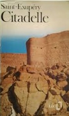 Antoine de Saint- Exupery - Citadelle