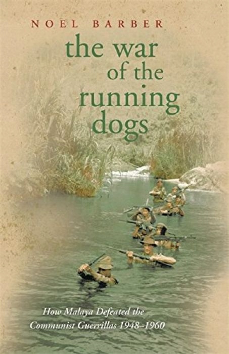 Noel Barber The War of the Running Dogs Malaya 194