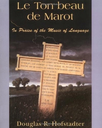 Le Ton Beau De Marot DOUGLAS HOFSTADTER