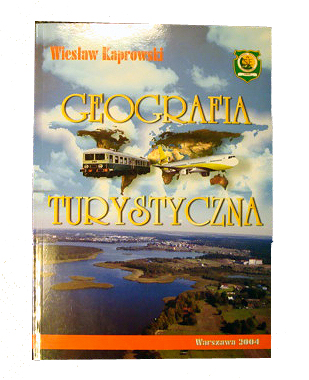 GEOGRAFIA TURYSTYCZNA WIESŁAW KAPROWSKI