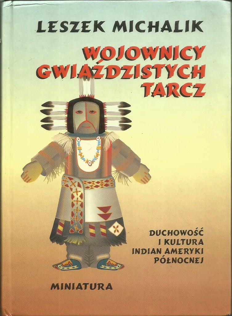 Michalik - WOJOWNICY GWIAŹDZISTYCH TARCZ