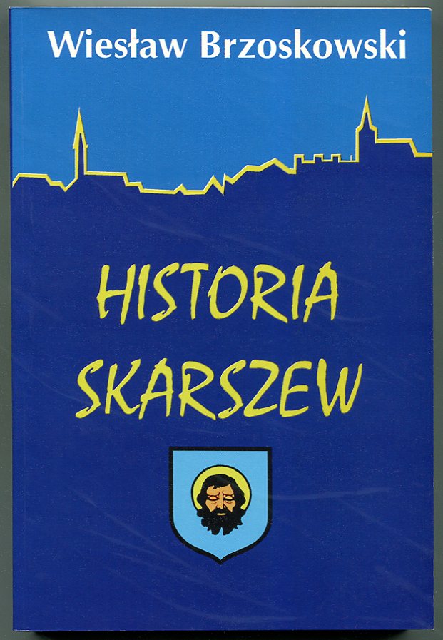 SKARSZEWY :: Historia miasta : książka z 1997 roku